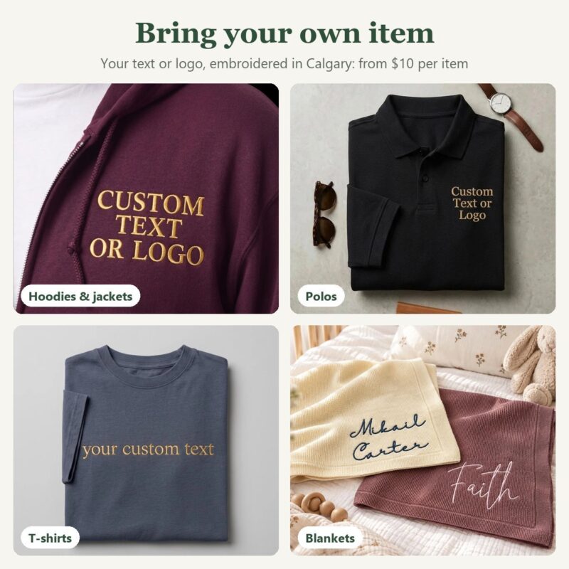 Your own hoodie, polo, T-shirt or blanket with your text or logo embroidered in Calgary